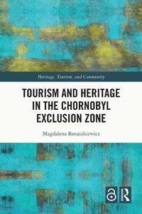 Abbildung von: Tourism and Heritage in the Chornobyl Exclusion Zone - Routledge