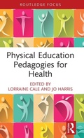 Cover: Physical Education Pedagogies for Health - Routledge
