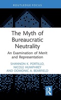 Cover: The Myth of Bureaucratic Neutrality - Routledge