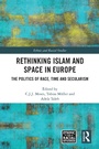 Cover: Rethinking Islam and Space in Europe - Routledge