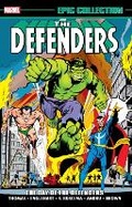Cover: Defenders Epic Collection: The Day Of The Defenders - Marvel Comics