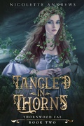Cover: Tangled in Thorns (Thornwood Fae, #2) - Thornwood Fae