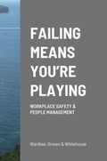 Cover: Failing Means You're Playing - Lulu.com