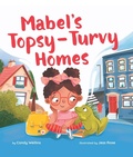 Cover: Mabel's Topsy-Turvy Homes - Beaming Books