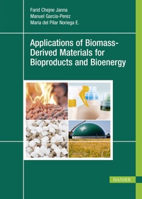 Abbildung von: Applications of Biomass-Derived Materials for Bioproducts and Bioenergy - Hanser Publications