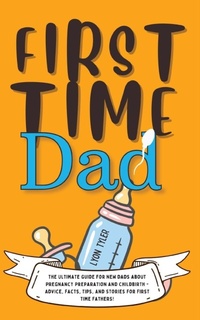 Enlarge image Cover: First Time Dad - GA Publishing
