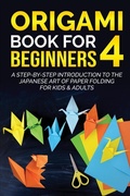 Cover: Origami Book for Beginners 4 - Yuto Kanazawa
