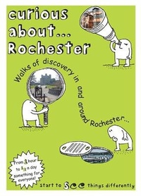 Enlarge image Cover: Curious About... Rochester 2024 - Lightbeam UK Ltd