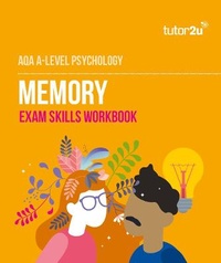 Abbildung von: AQA A-Level Psychology Memory Exam Skills workbook - Tutor2u Limited