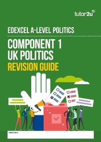 Abbildung von: Edexcel A-Level Politics Component 1 (UK Politics) Revision Guide - Tutor2u Limited