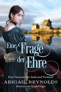 Cover: Eine Frage der Ehre: Eine Variation von Stolz und Vorurteil - White Soup Press Germany