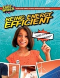 Cover: Being Energy Efficient - Enslow Publishing