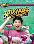 Cover: Living Zero Waste - Enslow Publishing