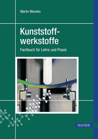 Abbildung von: Kunststoffwerkstoffe - Hanser