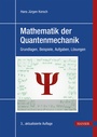 Cover: Mathematik der Quantenmechanik - Hanser