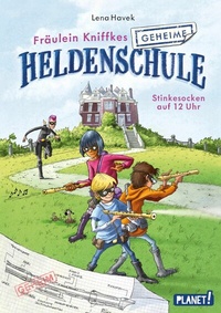 Abbildung von: Fräulein Kniffkes geheime Heldenschule 1: Stinkesocken auf 12 Uhr - Planet!