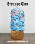 Cover: Strange Clay - Hatje Cantz Verlag