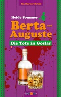 Cover: Berta und Auguste - BERTA UND AUGUSTE