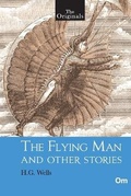 Cover: The Flying Man and other Stories - Om Books International
