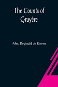 Cover: The Counts of Gruyere - ALPHA EDITION