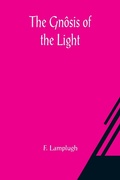 Cover: The Gnosis of the Light - ALPHA EDITION