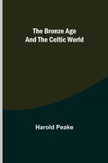 Cover: The Bronze Age and the Celtic World - ALPHA EDITION