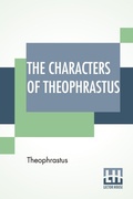 Cover: The Characters Of Theophrastus - Lector House