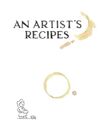 Abbildung von: An Artist's Recipes - Wintergreen Press, LLC