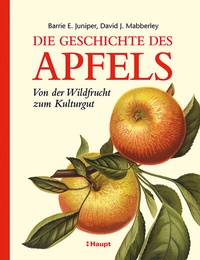 Abbildung von: Die Geschichte des Apfels - Haupt Verlag