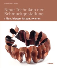 Abbildung von: Neue Techniken der Schmuckgestaltung - Haupt Verlag