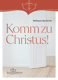Enlarge image Cover: Komm zu Christus - Sola Gratia Medien
