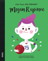 Abbildung von: Little People, Big Dreams - Megan Rapinoe - Insel