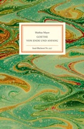 Cover: Goethe - Von Ende und Anfang - Insel