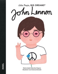 Abbildung von: Little People, Big Dreams - John Lennon - Insel