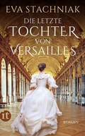 Cover: Die letzte Tochter von Versailles - Insel