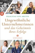 Cover: Ungew&ouml;hnliche Unternehmerinnen und das Geheimnis ihres Erfolgs - Insel