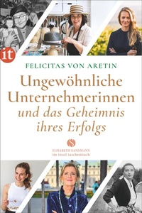 Abbildung von: Ungewöhnliche Unternehmerinnen und das Geheimnis ihres Erfolgs - Insel
