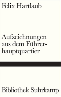 Abbildung von: Aufzeichnungen aus dem Führerhauptquartier - Suhrkamp
