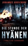 Cover: Die Stunde der Hy&auml;nen - Suhrkamp