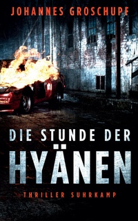 Abbildung von: Die Stunde der Hyänen - Suhrkamp