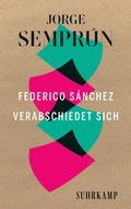 Cover: Federico S&aacute;nchez verabschiedet sich - Suhrkamp