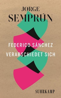 Abbildung von: Federico Sánchez verabschiedet sich - Suhrkamp