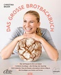 Cover: Das große Brotbackbuch - Löwenzahn Verlag in der Studienverlag Ges.m.b.H.