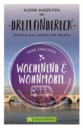 Cover: Wochenend und Wohnmobil - Kleine Auszeiten im Dreil&auml;ndereck D/NL/B - Bruckmann