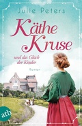 Cover: K&auml;the Kruse und das Gl&uuml;ck der Kinder - Aufbau Taschenbuch