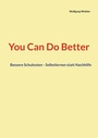 Cover: You Can Do Better - BoD - Books on Demand