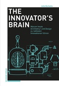 Cover: The Innovator's Brain - Schwabe Verlagsgruppe AG Schwabe Verlag