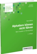 Cover: Alphatiere k&ouml;nnen nicht f&uuml;hren - Edition Windm&uuml;hle ein Imprint von FELDHAUS VERLAG GmbH & Co. KG