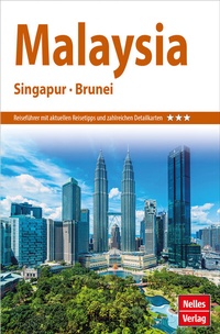 Abbildung von: Nelles Guide Reiseführer Malaysia - Singapur - Brunei - Freytag-Berndt und ARTARIA