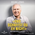 Cover: &raquo;Das schaffst du eh nicht&laquo; - OSTERWOLDaudio
